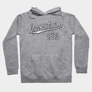 Quarantinior Class of 2022 Hoodie